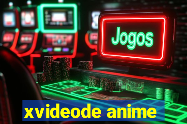 xvideode anime